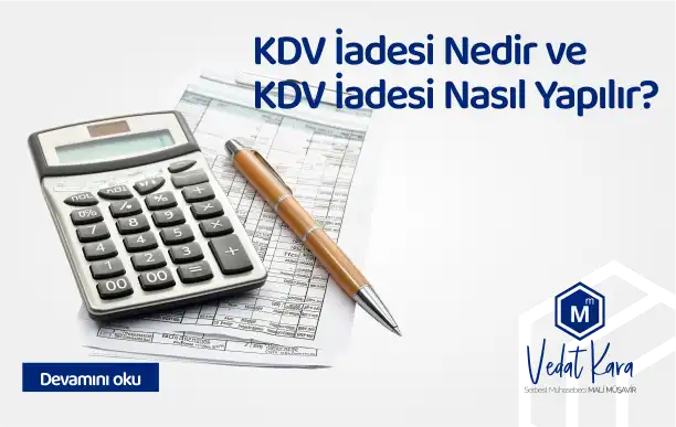 KDV İadesi Nedir? KDV İadesi Nasıl Alınır?